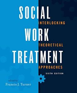Social Work Treatment Interlocking Theoretical Approaches 8211 6th