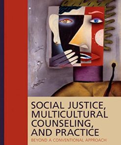 Social Justice Multicultural Counseling and Practice Beyond a Conventional Approach 8211 1st