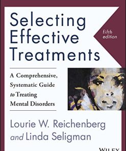Selecting Effective Treatments 8211 A Comprehensive Systematic Guide to Treating Mental Disorders