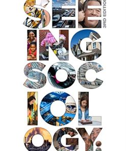 Seeing Sociology An Introduction 8211 3rd