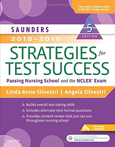 Saunders 20182019 Strategies for Test Success Passing Nursing School and the NCLEX Exam 8211 5th