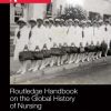 Routledge Handbook on the Global History of Nursing NIP