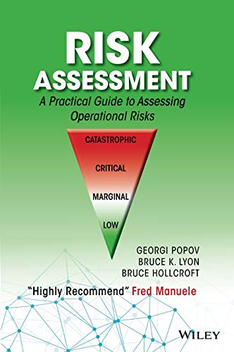 Risk Assessment A Practical Guide to Assessing Operational Risks 8211 1st