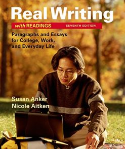 Real Writing with Readings Paragraphs and Essays for College Work and Everyday Life Seventh