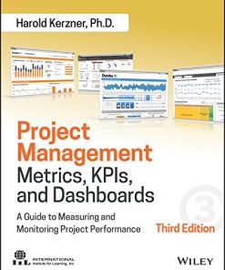 Project Management Metrics Kpis and Dashboards A Guide to Measuring and Monitoring Project Performance 8211 3rd