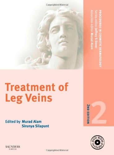 Procedures in Cosmetic Dermatology Series Treatment of Leg Veins Text 2nd 8211 2nd