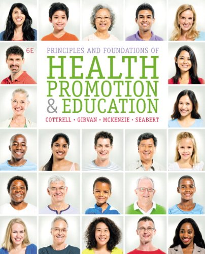 Principles and Foundations of Health Promotion and Education 6th by Randall R Cottrell