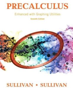 Precalculus Enhanced with Graphing Utilities 8211 7th