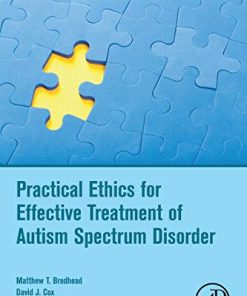 Practical Ethics for Effective Treatment of Autism Spectrum Disorder 8211 1st