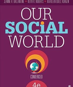Our Social World Condensed 4th by Jeanne H Ballantine
