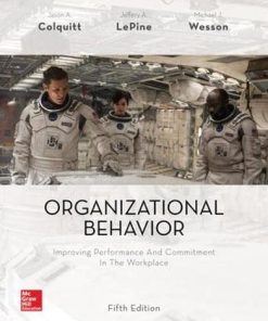 Organizational Behavior Improving Performance and Commitment in the Workplace 8211 5th