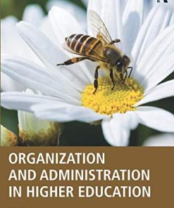 Organization and Administration in Higher Education 8211 2nd