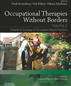 Occupational Therapies without Borders Volume 2 Towards an Ecology of OccupationBased Practices