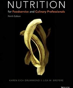 Nutrition for Foodservice and Culinary Professionals 9