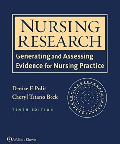 Nursing research generating and assessing evidence for nursing practice