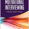 Motivational Interviewing Third Helping People Change 8211 3rd