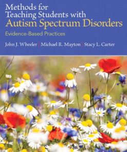 Methods for Teaching Students with Autism Spectrum Disorders with Access Code EvidenceBased Practices 8211 1st