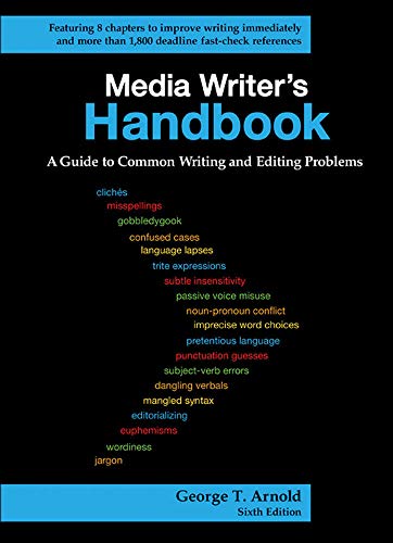 Media writer8217s handbook a guide to common writing and editing problems 8211 6th