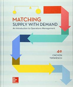Matching supply with demand an introduction to operations management