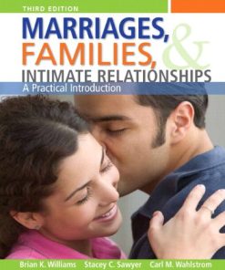 Marriages Families and Intimate Relationships 3rd by Brian K Williams