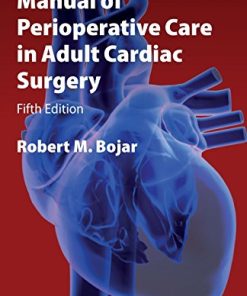 Manual of Perioperative Care in Adult Cardiac SurgeryFifth 8211 5th