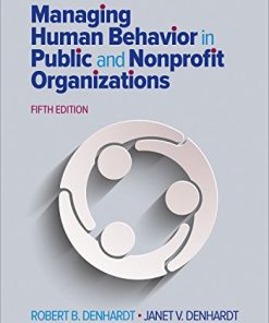 Managing Human Behavior in Public and Nonprofit Organizations 8211 5th