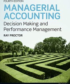 Managerial Accounting Decision Makling and Performance Management