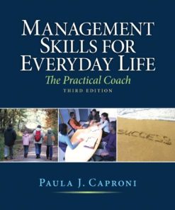 Management Skills for Everyday Life The Practical Coach 8211 3rd