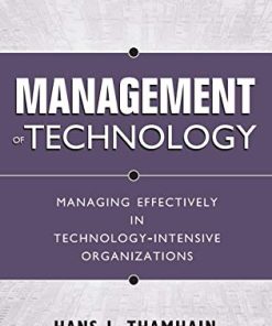 Management of Technology Managing Effectively in TechnologyIntensive Organizations 8211 2nd