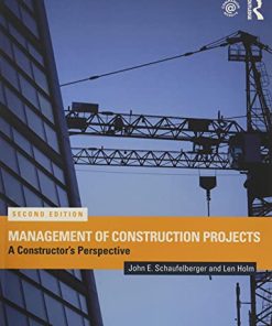 Management of Construction Projects A Constructors Perspective 8211 2nd