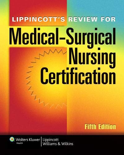 Lippincott8217s Review for MedicalSurgical Nursing Certification 5th 8211 5th