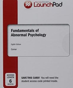 LaunchPad for Fundamentals of Abnormal Psychology 8211 8th