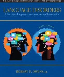 Language Disorders A Functional Approach to Assessment and Intervention 8211 6th
