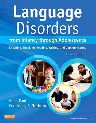 Language Disorders from Infancy Through Adolescence Listening Speaking Reading Writing and Communicating 8211 4th