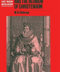 King James VI and I and the Reunion of Christendom