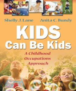 Kids Can Be Kids A Childhood Occupations Approach 8211 1st