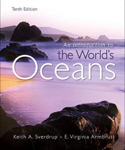 Introduction to the Worlds Oceans 10th by Keith Sverdrup