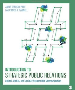 Introduction to Strategic Public Relations Digital Global and Socially Responsible Communication 8211 1st