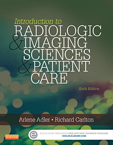 Introduction to Radiologic and Imaging Sciences and Patient Care 8211 6th