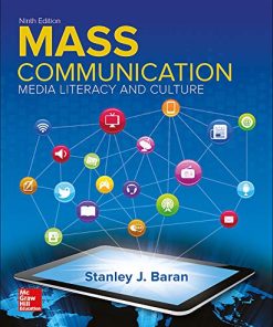Introduction to Mass Communication Media Literacy and Culture 9th by Stanley Baran