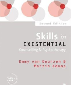 Skills In Existential Counselling Psychotherapy 2Nd