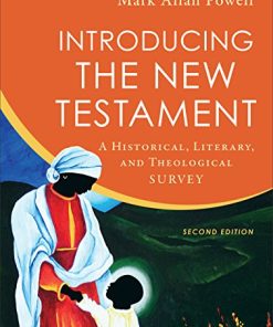 Introducing the New Testament A Historical Literary and Theological Survey 8211 2nd