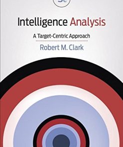 Intelligence Analysis A TargetCentric Approach 5th