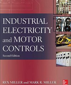 Industrial Electricity and Motor Controls Second 8211 2nd