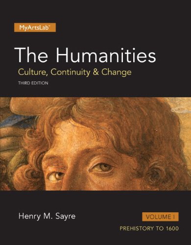 Humanities Culture Continuity and Change The Volume I 1 3rd by Henry M Sayre