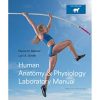 Human anatomy 038 physiology laboratory manual Cat version 8211 12th