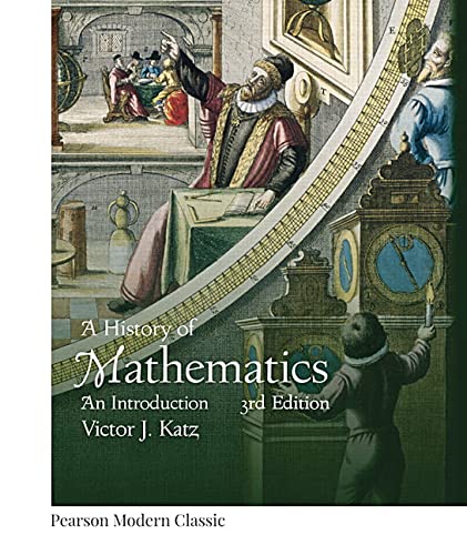 History of Mathematics A Classic Version Pearson Modern Classics for Advanced Mathematics Series 3