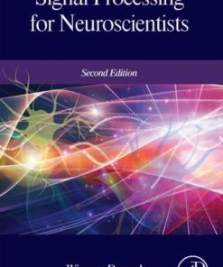 Signal Processing For Neuroscientists 2Nd