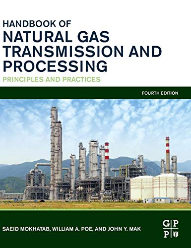 Handbook of Natural Gas Transmission and Processing Principles and Practices 8211 4th