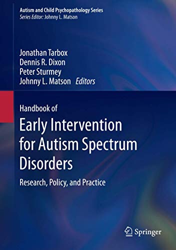 Handbook of Early Intervention for Autism Spectrum Disorders Research Policy and Practice